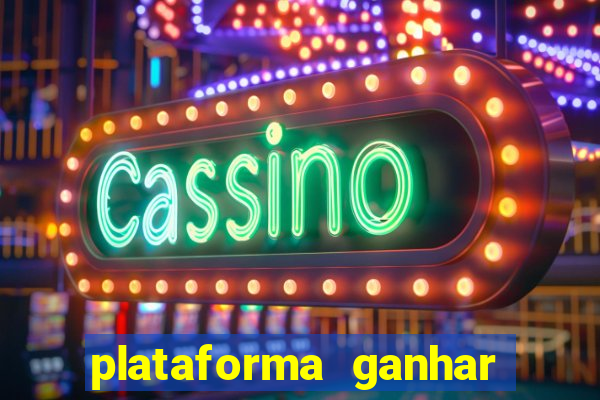 plataforma ganhar dinheiro jogando